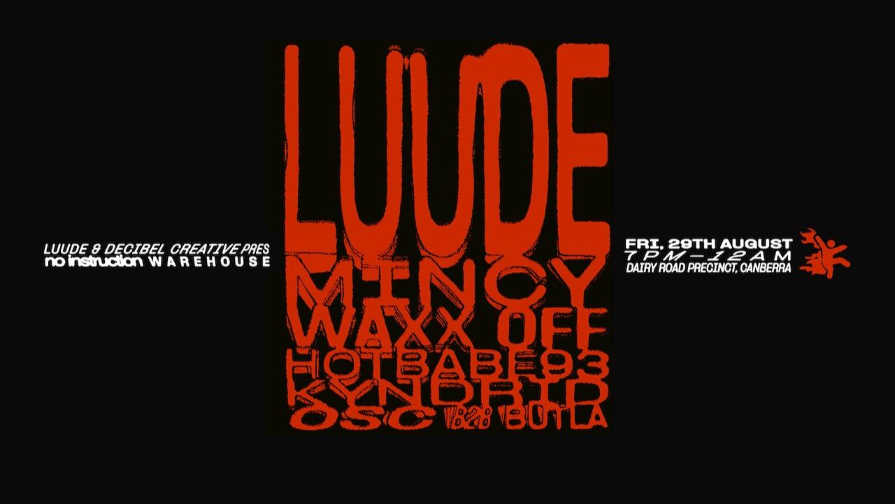 LUUDE & Decibel Creative Pres. No Instruction Warehouse
