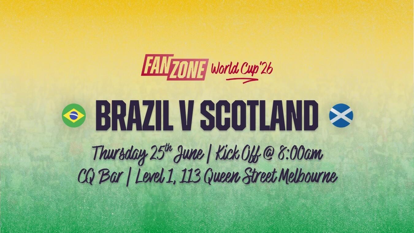 BRAZIL v SCOTLAND 